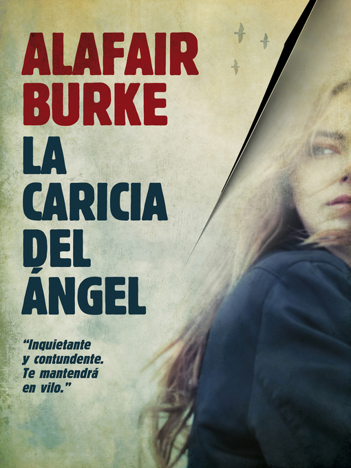 Title details for La caricia del ángel by Alafair Burke - Available